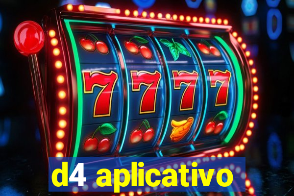 d4 aplicativo